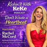 Episode #155 "Don't Waste A Heartbeat" w/Rachel McCord