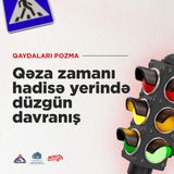 Qəza zamanı hadisə yerində düzgün davranış