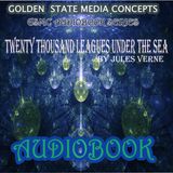 GSMC Audiobook Series: Twenty Thousand Leagues Under the Sea Episode 37: The Pros and Cons and As Master Wishes