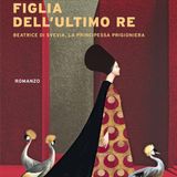 Ornella Albanese "Figlia dell'ultimo re"