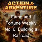 Fame and Fortune Weekly No 6 Building a Railroad - Frank Tousey