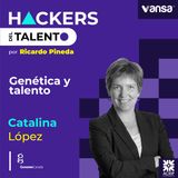 110. Genética y talento - Catalina López (Genome Canada) - Lado A