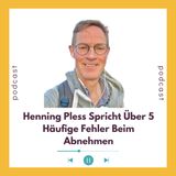 Henning Pless Spricht Über 5 Häufige Fehler Beim Abnehmen
