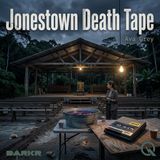 Jonestown Death Tape - The Poison and the Process