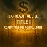 Bills on the Hill: HR. 1 Big, Beautiful Bill – Title I