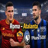 Roma-Atalanta stasera alle 20-45