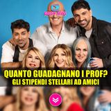 Amici: Quanto Guadagnano i Professori? Svelati Gli Stipendi Stellari!