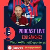 🟢⚽185 - PlanetDeporte: Joao Félix empieza a sentirse feliz en el FC Barcelona.
