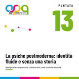La psiche postmoderna: identità fluide e senza una storia