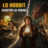 Lo Hobbit. Scontro di mondi