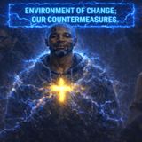 Environment Of Change_ Our Countermeasures