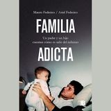 "Familia Adicta": Entrevista al periodista Mauro Federico