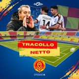 TRACOLLO NETTO (EP. 14)