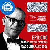 Grande sertão: Veredas (João Guimarães Rosa) | Epílogo