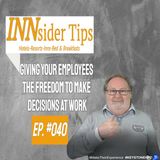 Giving Your Employees the Freedom to Make Decisions at Work | INNsider Tips-040