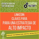 LinkedIn: Claves para una Estrategia de Alto Impacto