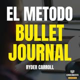 211 -Diseña Tu Mejor Año (El Metodo Bullet Journal)