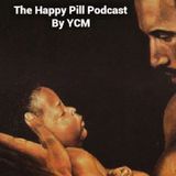 Episode 2 - The Happy Pill Podcast