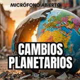 TRANSFORMACIONES GLOBALES: Cómo los Cambios del Planeta IMPACTAN a la Humanidad |EP 347