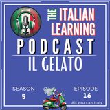 ITALIAN PODCAST - ITALIA ITALIANI E ITALIANERIE - IL GELATO ITALIANO 🎙🎧
