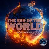 NTEB BIBLE STUDY: The End Of The World Part 4