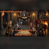 La Grande Guerra dei Mondi Antichi