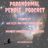 Paranormal Pendle - Haunted America and Disclosure