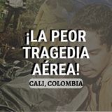 LA PEOR TRAGEDIA AEREA EN LA HISTORIA DE COLOMBIA: El VUELO 965 de American Airlines. CALI, Colombia