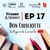 Trame e tramacci, storie di libri - 17 - L'Ingegnoso Gentiluomo Don Chisciotte della Mancia