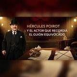 Hércules Poirot: el actor que recordó el guion equivocado | misterio audiolibro