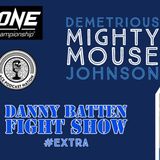Demetrious 'Mighty Mouse ' Johnson | ONE Championship #1 Ranked Flyweight | Fight Show Extra