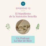 Episodio 12 - El Manifiesto de la Nutrición Sencilla
