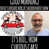 BZ&apos;s Saloon, 05.15.25 Its BILL of CURIOUS CARS!