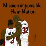 EP49: Mission Impossible: Heat Nation