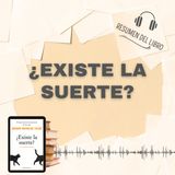 ¿EXISTE LA SUERTE? 📗 Resumen del Libro - Ideas Clave de  NASSIM NICHOLAS TALEB (Baja tu PDF📥)