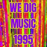 We Dig Music - Series 7 Episode 1 - Best of 1995