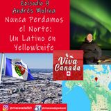 Nunca perdamos el Norte: Un Latino en Yellowknife