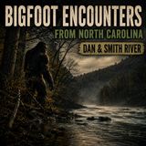 EIGHT FOOT SASQUATCH CHARGED US BY THE RIVER | North Carolina Bigfoot Encounters (The Dan River)