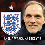 CZY TUCHEL OGARNIE REPREZENTACJĘ ANGLII?! - Celnie Podcast #20