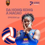 Episodio 92 W - Da Hong Kong a Macao