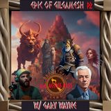 ALL ACCESS PASS: The Epic of Gilgamesh P2 w/ Gary Wayne