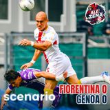 Fiorentina-Genoa 0-0 (ep #178)