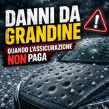 Danni da Grandine - quando l'assicurazione NON paga