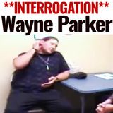 Wayne Parker Interrogation | Interrogation About A Berryville Arkansas Teenager