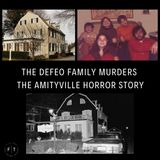 The DeFeo Family Murders (The Amityville Horror Story)