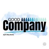 Good Company - Week 5 - Dr. Allma Johnson