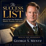 The Success List: How to Turn Your Dreams into Wealth, Purpose, and Action