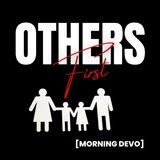 Others First [Morning Devo]