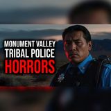 Monument Valley Navajo Police Call Turned Into a Nightmare | Horror Audiobook