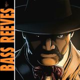 Bass Reeves, Part One | Episode 328